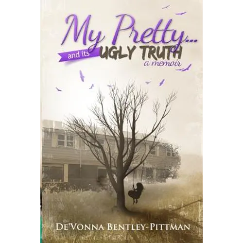 My Pretty and Its Ugly Truth