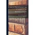 Vice President in Charge of Revolution