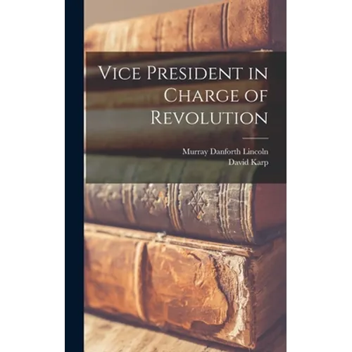 Vice President in Charge of Revolution