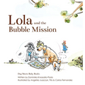 Lola and the Bubble Mission