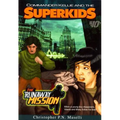Commander Kellie and the Superkids-The Runaway Mission Novel #10