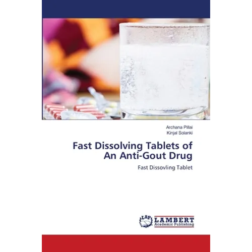Fast Dissolving Tablets of An Anti-Gout Drug