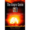 The Angry Genie: One Man's Walk Through the Nuclear Age