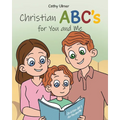 Christian ABC's for You and Me