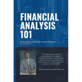 Financial Analysis 101: An Introduction to Analyzing Financial Statements for beginners