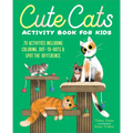 Cute Cats Activity Book for Kids: 70 Activities Including Coloring, Dot-To-Dots & Spot the Difference