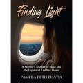 Finding Light: A Mother's Journey to India and the Light That Led Her Home