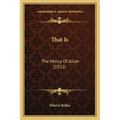 That Is: The Mercy Of Allah (1922)