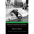 Mexican Cartel Essays and Notes: Strategic, Operational, and Tactical: A Small Wars Journal-El Centro Anthology