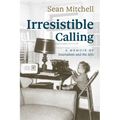 Irresistible Calling