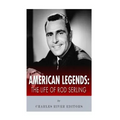 American Legends: The Life of Rod Serling