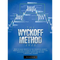 The Wyckoff Method 2022: How to make profits in the financial market. Discover how Technical Analysis can help you anticipate market moves and