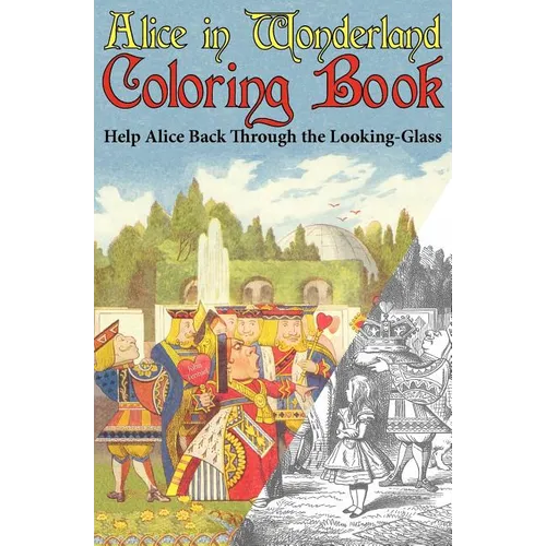 Alice in Wonderland Coloring Book: Help Alice Back Through the Looking-Glass (Abridged) (Engage Books)