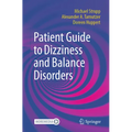Patient Guide to Dizziness and Balance Disorders