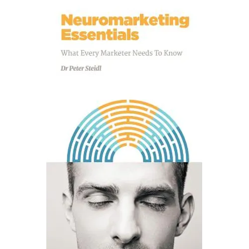 Neuromarketing Essentials: What Every Marketer Needs to Know