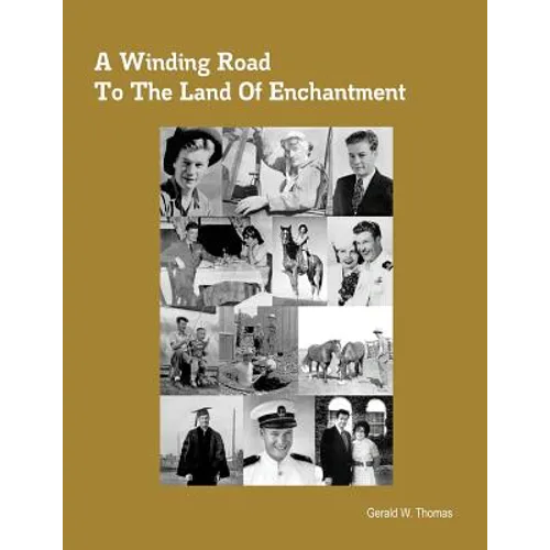 A Winding Road To The Land of Enchantment