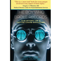 The Boy Who Broke Records