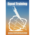 Equal Training: An Analysis of Antiwhite Material and Language Manipulation Tactics Used in American Schools