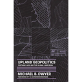 Upland Geopolitics: Postwar Laos and the Global Land Rush