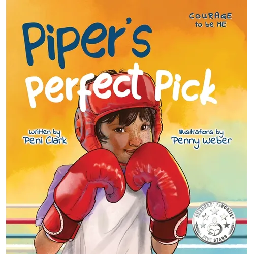 Piper's Perfect Pick: A Courage-Building Picture Book About Trying New Things, Confidence, and Finding Your Passion