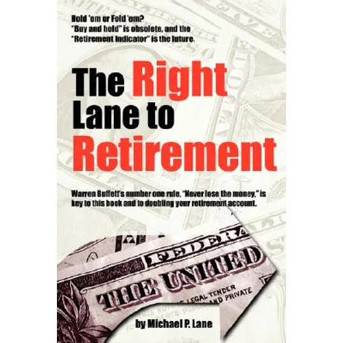 The Right Lane to Retirement