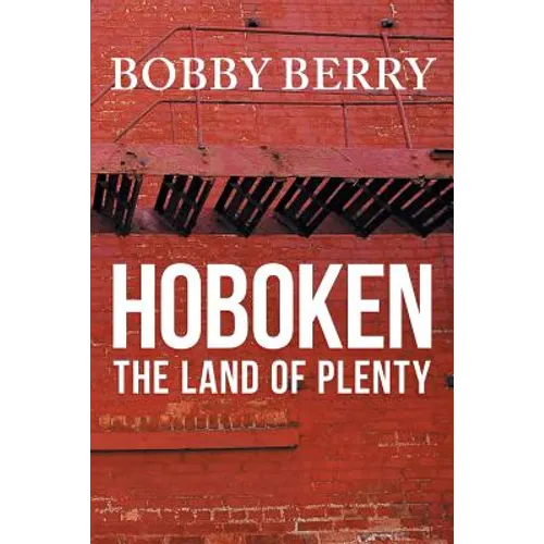 'Hoboken, the Land of Plenty'