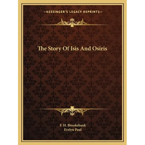 The Story Of Isis And Osiris