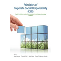 Principles of Corporate Social Responsibility (CSR): A Guide for Students and Practicing Managers in Developing and Emerging Countries