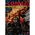 Cortez: And the Fall of the Aztecs