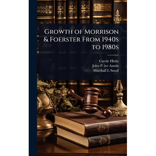 Growth of Morrison & Foerster From 1940s to 1980s