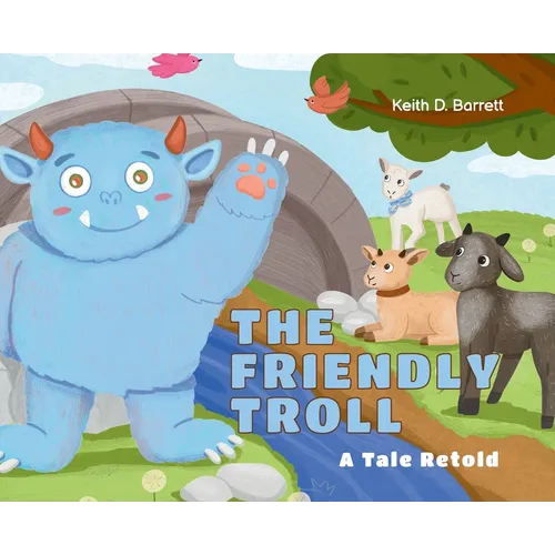 The Friendly Troll: A Tale Retold