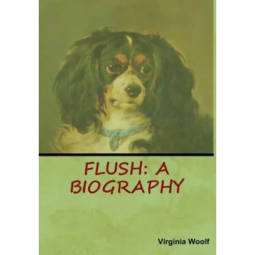 Flush: A Biography