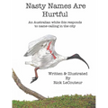 Nasty Names Are Hurtful: An Australian white ibis responds to name-calling in the city