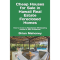 Cheap Houses for Sale in Hawaii Real Estate Foreclosed Homes: How to Invest in Real Estate Wholesaling Houses & REO Properties