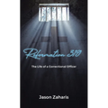 Reformation 319: The Life of a Correctional Officer