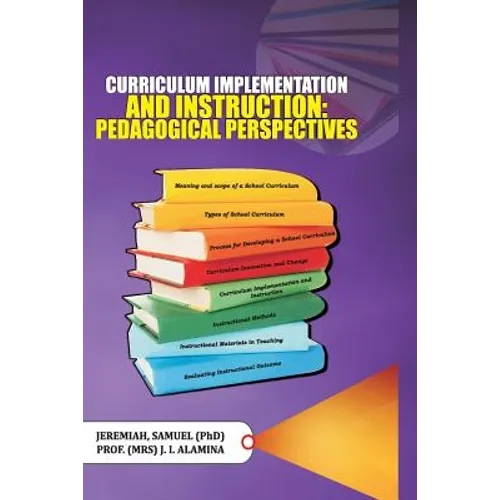 Curriculum Implementation and Instruction: Pedagogical Perspectives