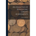 An Analysis of Revolving Credit Agreements