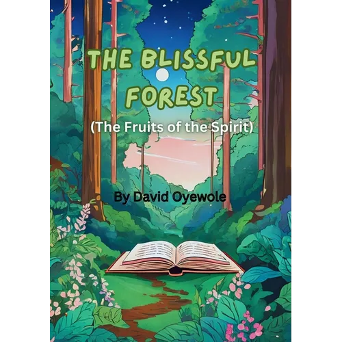 The Blissful Forest