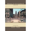 Reflection On Life In Buffalo NY (1932-92)