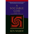 A Sociable God: Toward a New Understanding of Religion