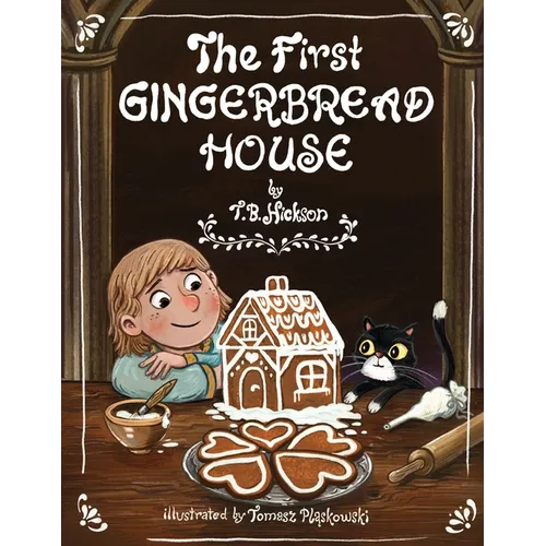 The First Gingerbread House