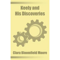 Keely and His Discoveries