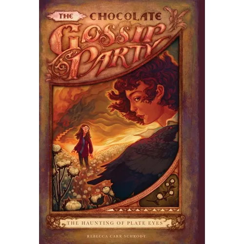 The Chocolate Gossip Party: The Haunting of Plate Eyes