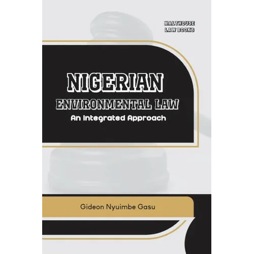 Nigerian Environmental Law: An Integrated Approach