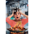 All You Care to Eat - A Novice Buys a Restaurant