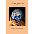 Cultural Competence for Global Management