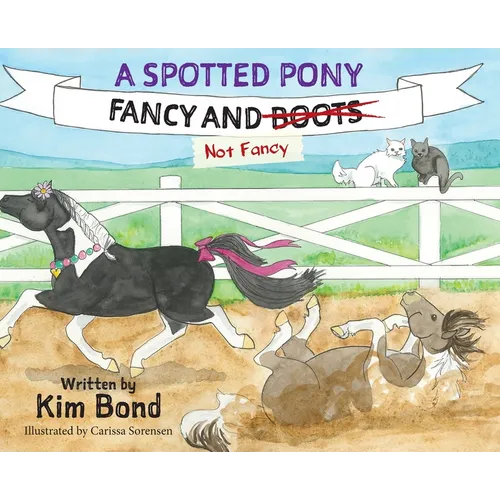 A Spotted Pony Fancy and Not Fancy