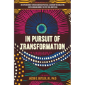 In Pursuit of Transformation