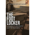 The Footlocker: A Family's Journey Out of Poverty