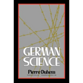 German Science: Some Reflections on German Science/German Science and German Virtues